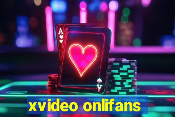 xvideo onlifans